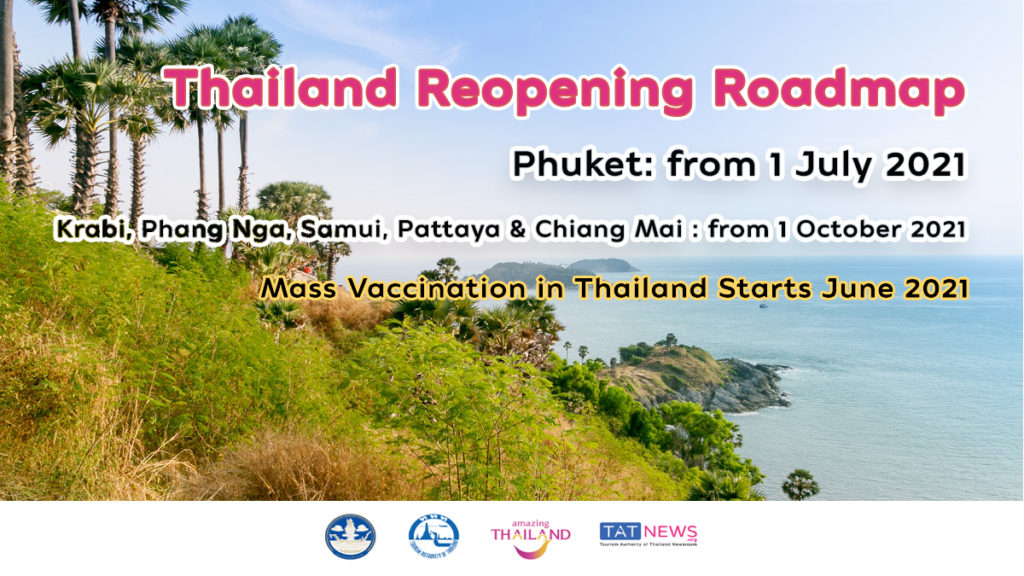 Thailand Reopens to Tourism : vaccinated tourists to be allowed to enter Phuket on 1 July